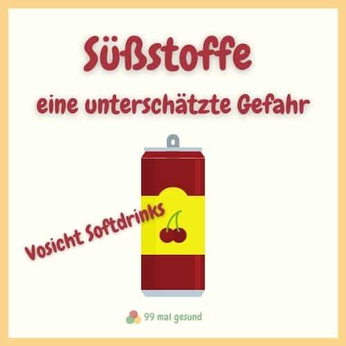 Grafik mit einer Getränkedose und der Aufschrift: Süßstoffe, eine unterschätzte Gefahr